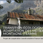TRANSITION ÉCOLOGIQUE ET ADAPTATION DES MÉTIERS DE LA MONTAGNE (TEAMM)